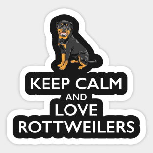 Keep Calm and Love Rottweilers Sticker